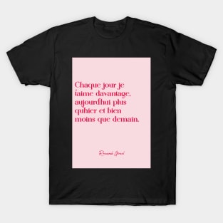 Quotes about love - Rosemonde Gérard T-Shirt